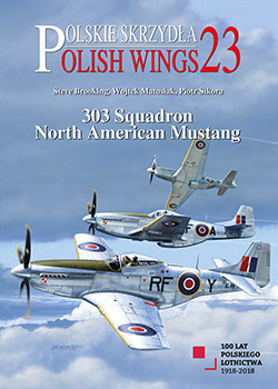 Wydawnictwo Stratus: Polskie Skrzydła #23. 303 Squadron North American Mustang